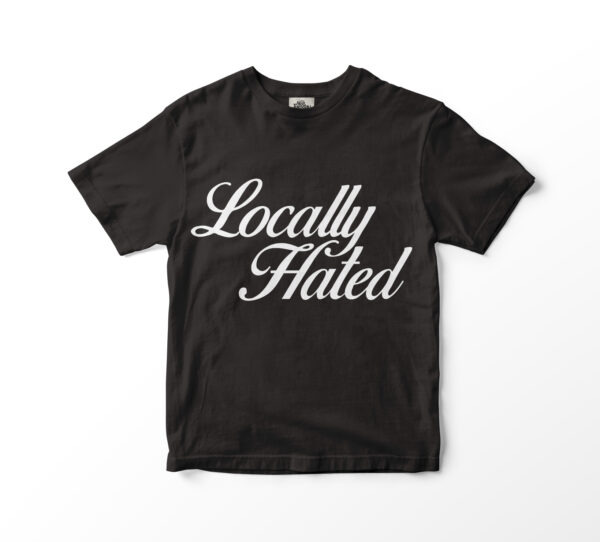 Locally Hated Tee