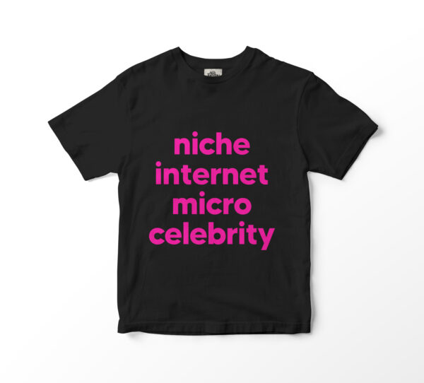 Micro Celebrity Tee